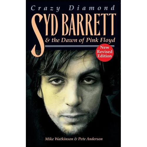 Syd Barrett: Crazy Diamond: The Dawn of Pink Floyd (Revised) - Paperback Book