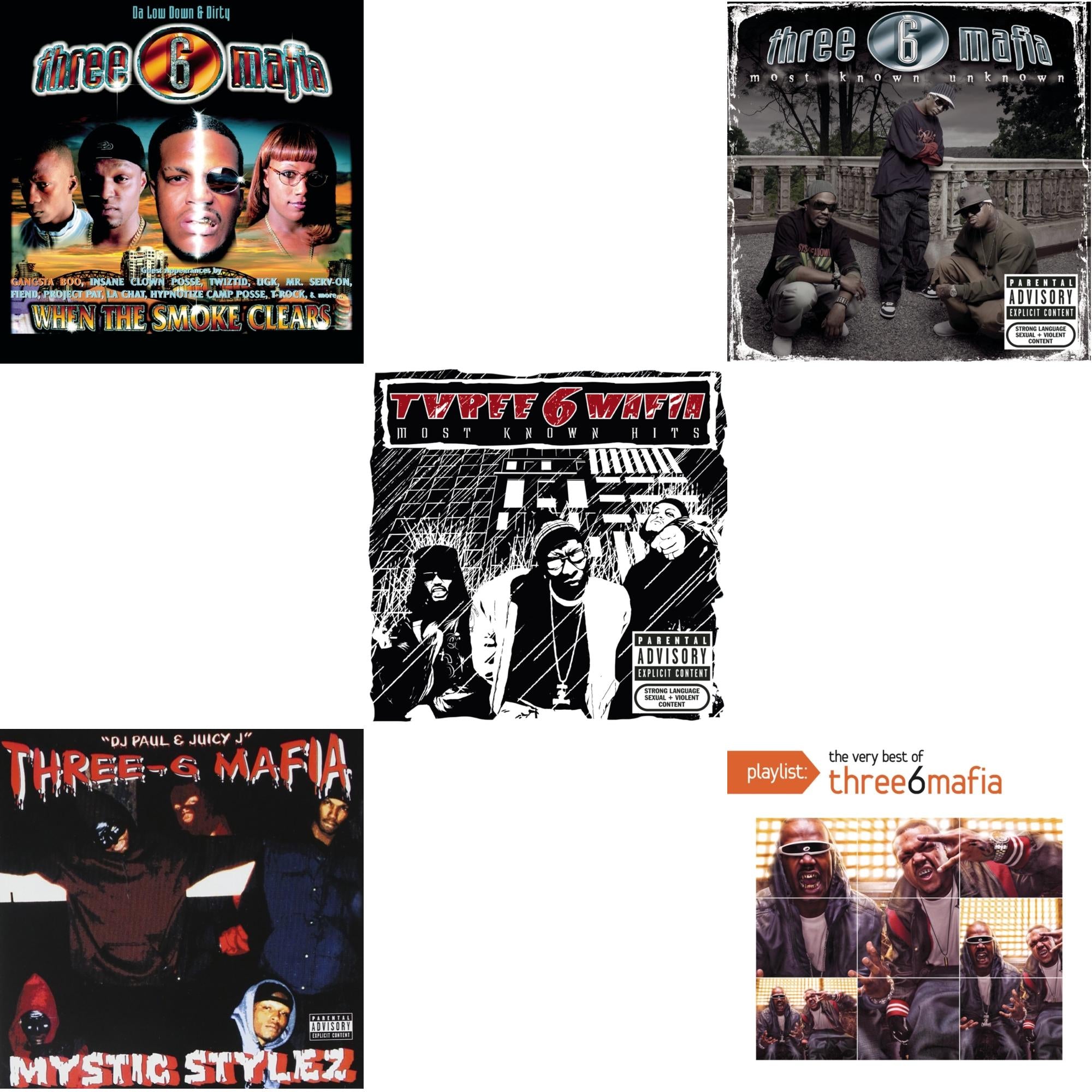 When The Smoke Clears & Mystic Stylez & Most Known Hits & Most Known Unknown (Revised Edition) & Playlist: Very Best Of Three 6 Mafia