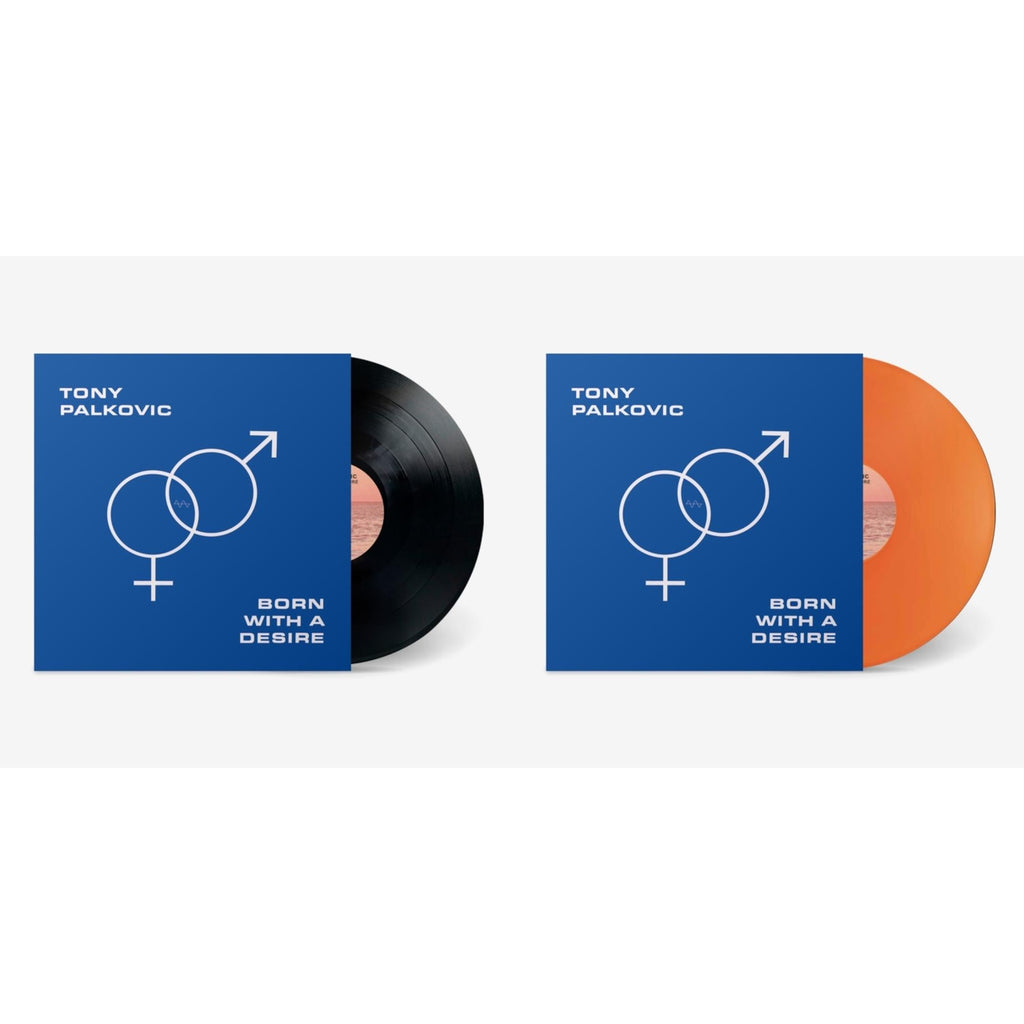 Born With A Desire & Born With A Desire (Translucent Orange LP Vinyl)