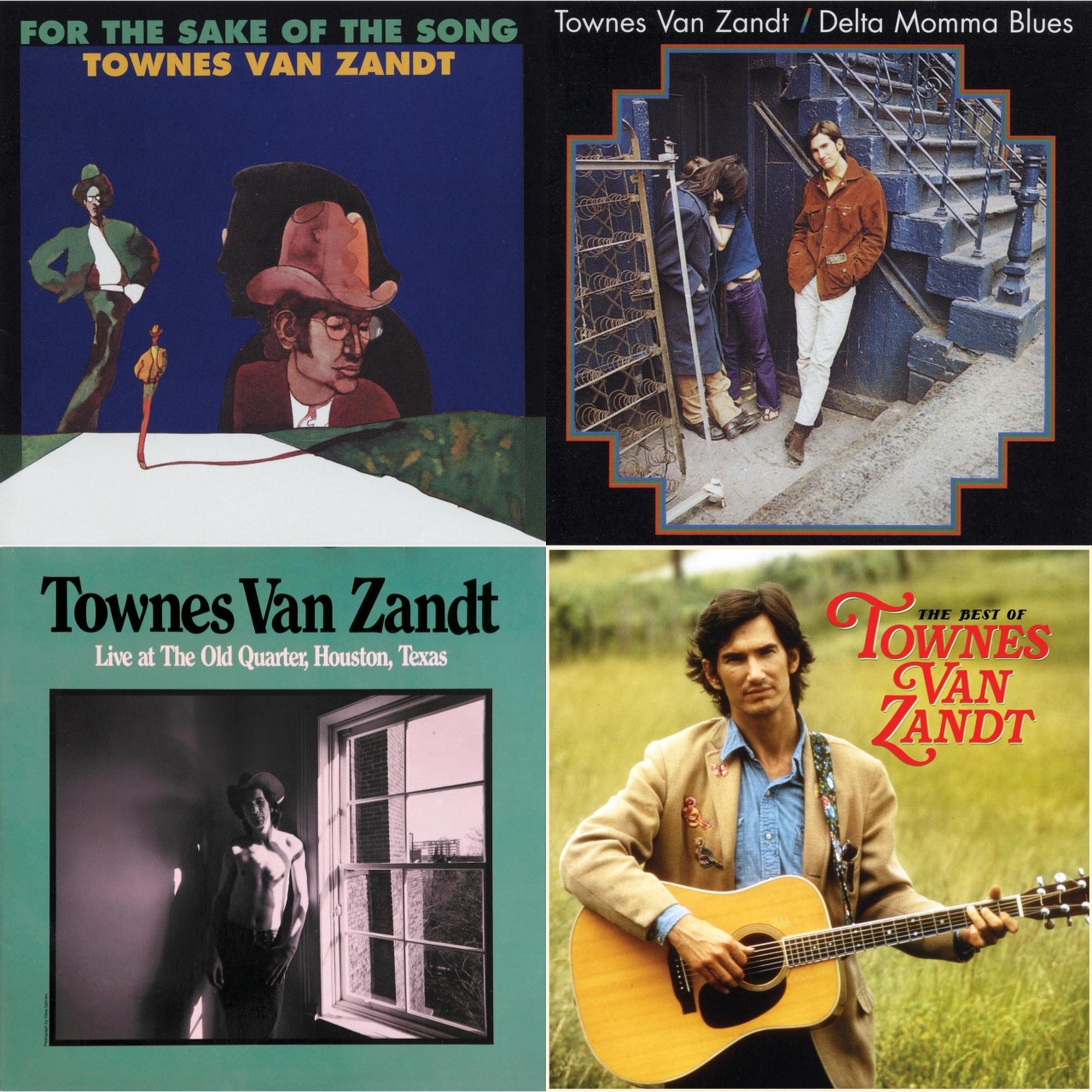 For The Sake Of The Song & Delta Momma Blues & Live At The Old Quarter Houston Texas & Best Of Townes Van Zandt