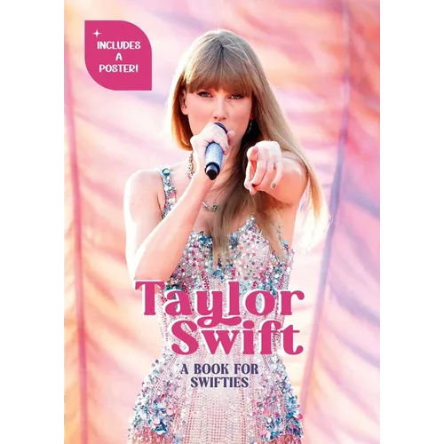 Taylor Swift: A Book for Swifties - Hardcover Book