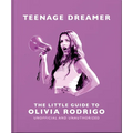 Teenage Dreamer: The Little Guide to Olivia Rodrigo - Hardcover Book