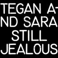 Tegan and Sara Still Jealous Vinyl Record