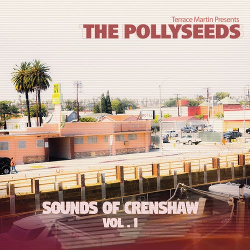 Terrace Martin Presents – The Pollyseeds: Sounds Of Crenshaw, Vol. 1 Music CD