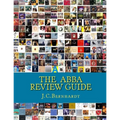 The ABBA Review Guide: ABBA related Music and Media 1964-2017 - Paperback Book