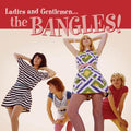 LADIES AND GENTLEMEN... THE BANGLES! Vinyl Record