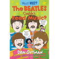 The Beatles Couldn't Read Music? - Paperback Book
