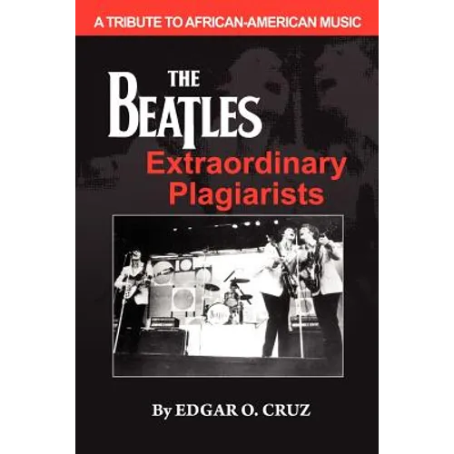 The Beatles Extraordinary Plagiarists - Paperback Book