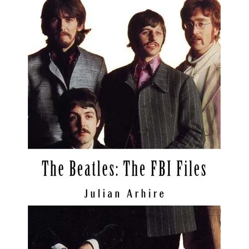The Beatles: The FBI Files - Paperback Book