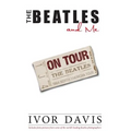 The Beatles and Me on Tour - Paperback Book