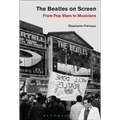 The Beatles on Screen: From Pop Stars to Musicians - Paperback Book