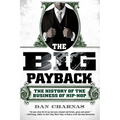 The Big Payback: The History of the Business of Hip-Hop - Paperback Book