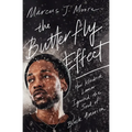 The Butterfly Effect: How Kendrick Lamar Ignited the Soul of Black America - Paperback Book
