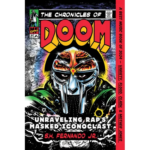 The Chronicles of Doom: Unraveling Rap's Masked Iconoclast - Paperback Book