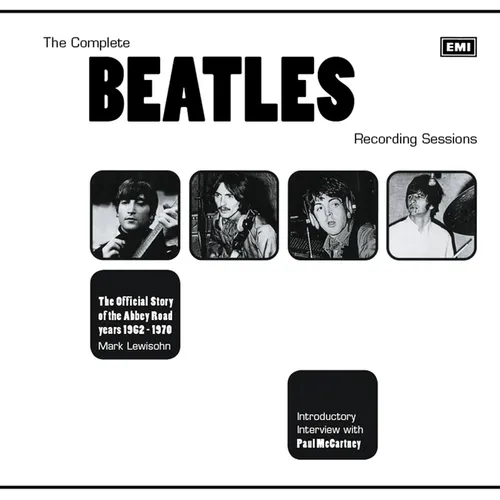 The Complete Beatles Recording Sessions: The Official Story of the Abbey Road Years 1962-1970 - Paperback Book