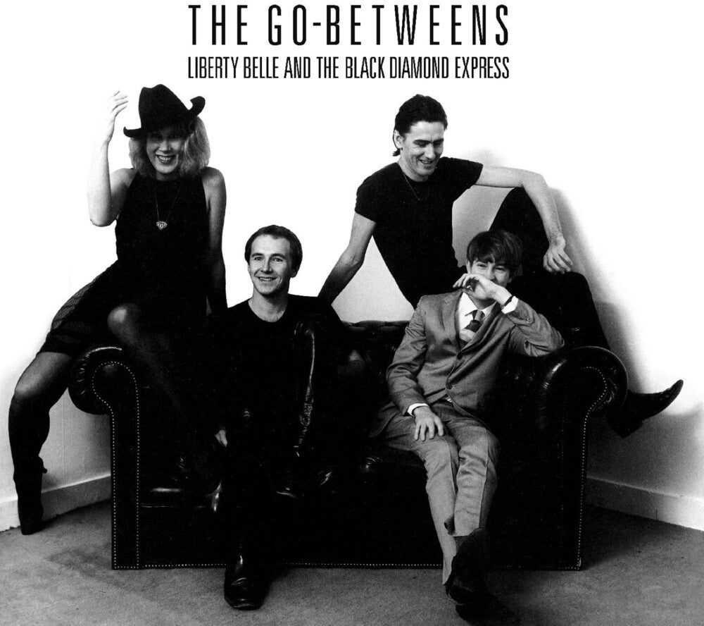 The Go-Betweens – Liberty Belle & The Black Diamond Express Music CD