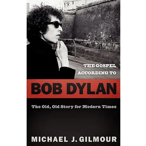 The Gospel according to Bob Dylan - Paperback Book