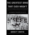 The Greatest Band That Ever Wasn't: The Story Of The Roughest, Toughest, Most Hell-Raising Band To Ever Come out Of The Pacific Northwest, The Screami - Hardcover Book
