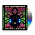 The Headhunters – Speakers In The House Music CD