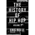 The History of Hip Hop: Volume 2 - Paperback Book