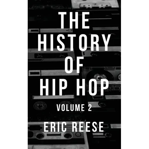 The History of Hip Hop: Volume 2 - Paperback Book