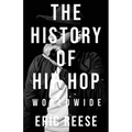 The History of Hip Hop: Worldwide - Paperback Book