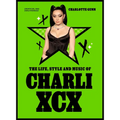 The Life, Style and Music of Charli XCX - Hardcover Book