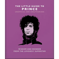 The Little Guide to Prince: Wisdom and Wonder from the Lovesexy Superstar - Hardcover Book