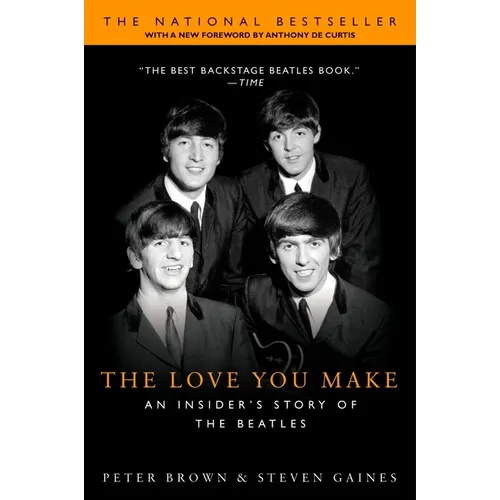 The Love You Make: An Insider's Story of the Beatles - Paperback Book