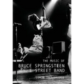 The Music of Bruce Springsteen and the E Street Band - Hardcover Book