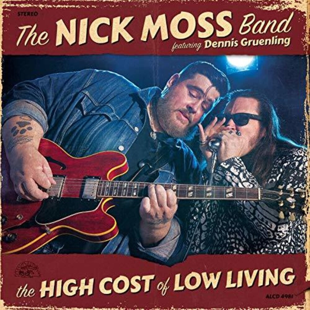 The Nick Moss Band – The High Cost Of Low Living Music CD