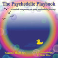 The Psychedelic Playbook: a trusted campion on your psychedelic journey - Paperback Book