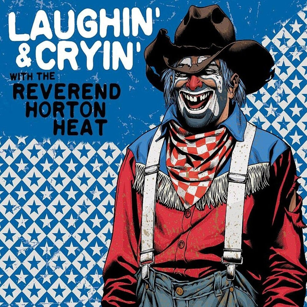 The Reverend Horton Heat – Laughin' & Cryin' (LP Vinyl) Vinyl Record