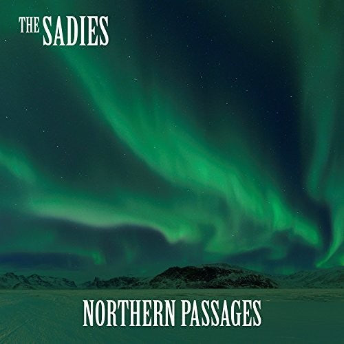 The Sadies – Northern Passages Music CD