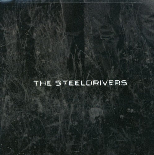 The SteelDrivers – The Steeldrivers Music CD