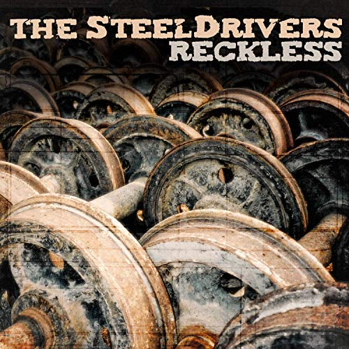 The Steeldrivers Reckless [LP] Vinyl Record