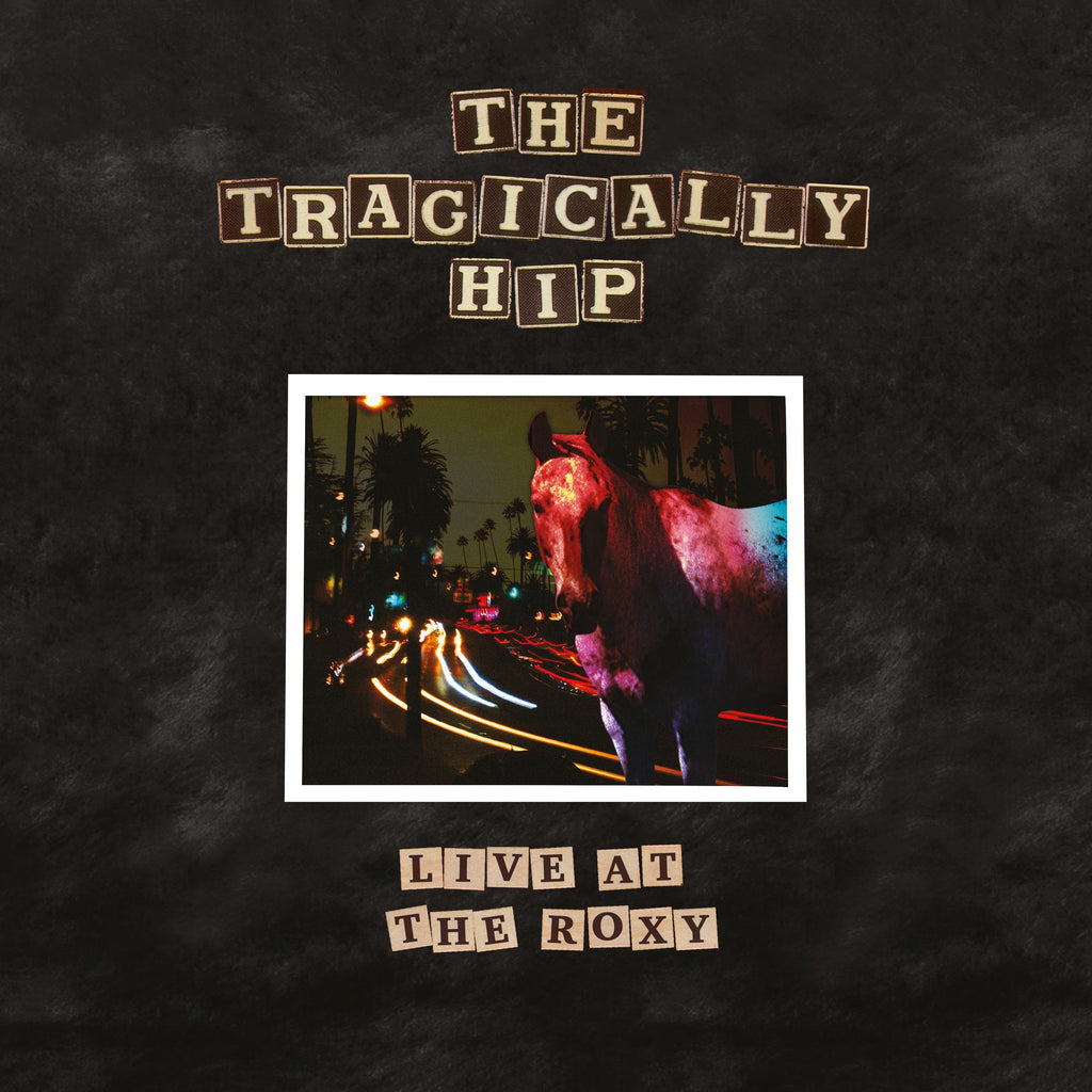 The Tragically Hip Live At The Roxy [2 LP] Vinyl Record