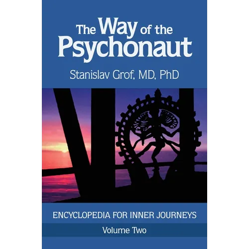 The Way of the Psychonaut Vol. 2: Encyclopedia for Inner Journeys - Paperback Book