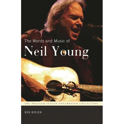The Words and Music of Neil Young - Paperback Book