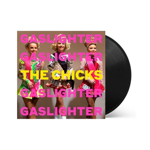 The Chicks - Gaslighter
