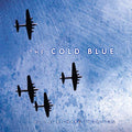 The Cold Blue: Original Motion Picture Score (BLUE VINYL) Vinyl Record