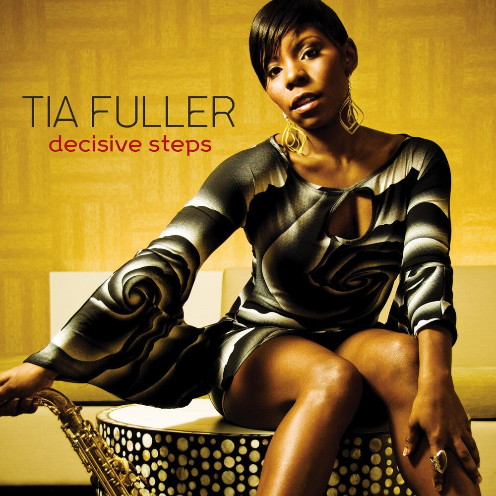 Tia Fuller – Decisive Steps Music CD