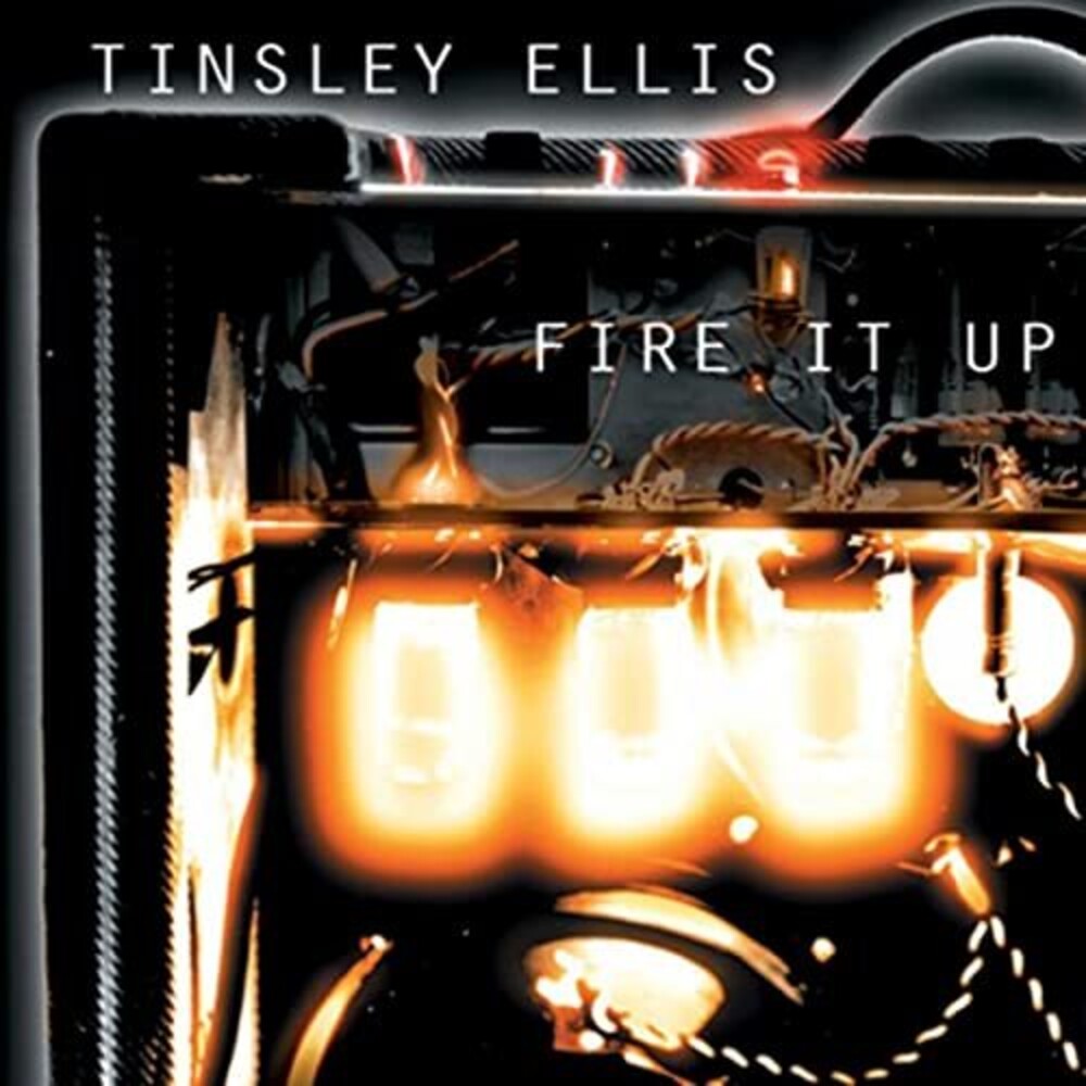 Tinsley Ellis – Fire It Up Music CD