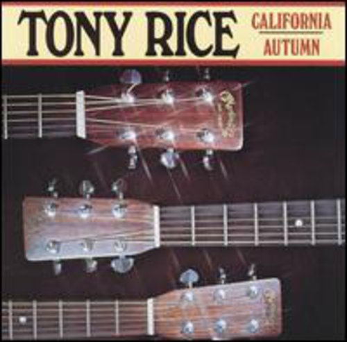 Tony Rice – California Autumn Music CD