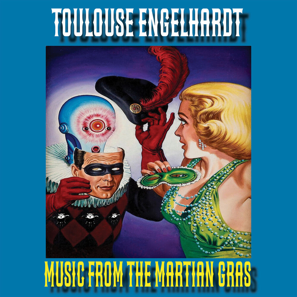 Toulouse Engelhardt – Music From The Martian Gras Music CD