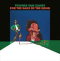 Townes Van Zandt - FOR THE SAKE OF THE SONG Vinyl Record