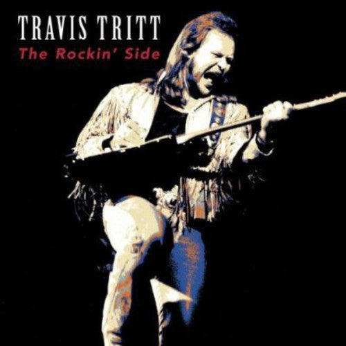 Travis Tritt – The Rockin' Side Music CD