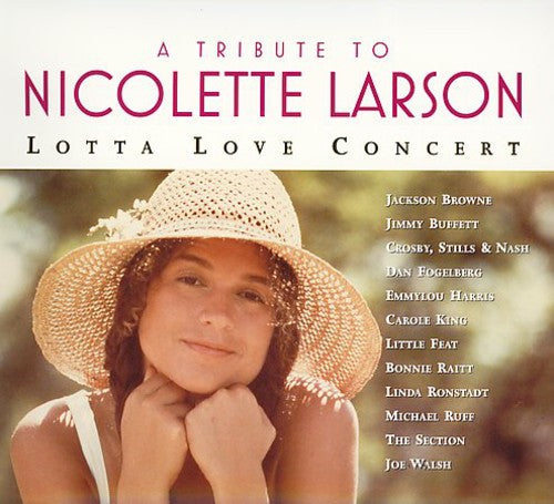 Tribute To Nicolette Larson – Lotta Love Concert Music CD
