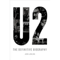 U2: The Definitive Biography - Paperback Book