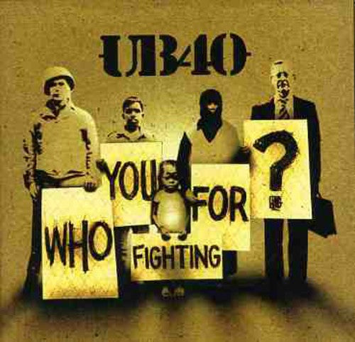 UB40 – Who You Fighting For? Music CD